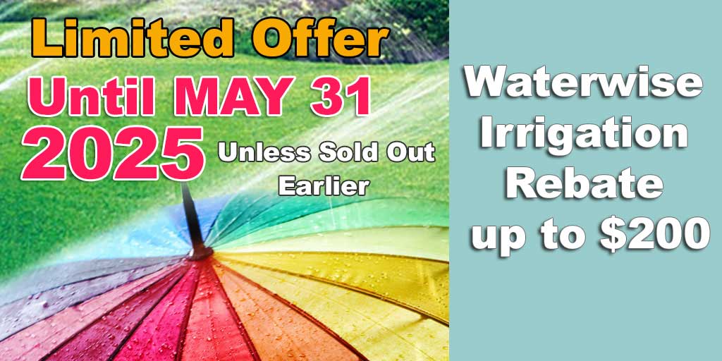 Waterwise Irrigation Rebate up to $200